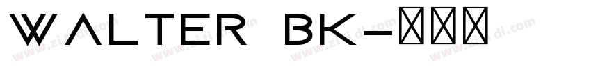 Walter Bk字体转换